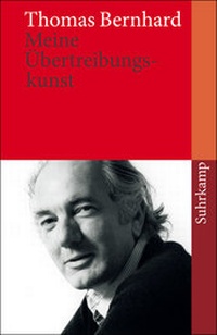 Abbildung von: Meine Übertreibungskunst - Suhrkamp