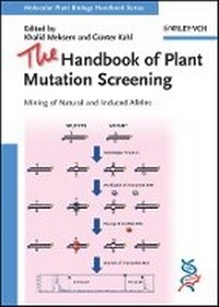 Enlarge image Cover: The Handbook of Plant Mutation Screening - Mining of Natural and Induced Alleles - Wiley-VCH
