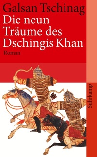 Abbildung von: Die neun Träume des Dschingis Khan - Suhrkamp