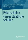 Cover: Privatschulen versus staatliche Schulen - Springer VS