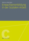 Cover: Erwachsenenbildung in der Sozialen Arbeit - VS Verlag f&uuml;r Sozialwissenschaften