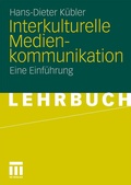 Cover: Interkulturelle Medienkommunikation - VS Verlag f&uuml;r Sozialwissenschaften