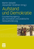 Cover: Aufstand und Demokratie - VS Verlag f&uuml;r Sozialwissenschaften