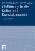 Cover: Einf&uuml;hrung in die Kultur- und Kunst&ouml;konomie - VS Verlag f&uuml;r Sozialwissenschaften