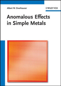 Enlarge image Cover: Anomalous Effects in Simple Metals - Wiley-VCH