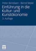 Cover: Einf&uuml;hrung in die Kultur- und Kunst&ouml;konomie - VS Verlag f&uuml;r Sozialwissenschaften