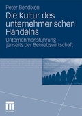 Cover: Die Kultur des unternehmerischen Handelns - VS Verlag f&uuml;r Sozialwissenschaften