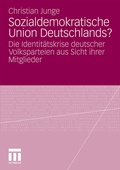 Cover: Sozialdemokratische Union Deutschlands? - VS Verlag f&uuml;r Sozialwissenschaften