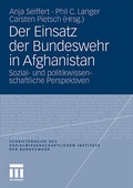 Cover: Der Einsatz der Bundeswehr in Afghanistan - VS Verlag f&uuml;r Sozialwissenschaften