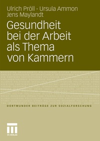 Abbildung von: Gesundheit bei der Arbeit als Thema von Kammern - VS Verlag für Sozialwissenschaften