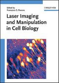 Enlarge image Cover: Laser Imaging and Manipulation in Cell Biology - Wiley-VCH