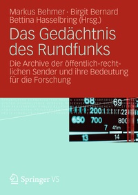 Enlarge image Cover: Das Gedächtnis des Rundfunks - Springer VS