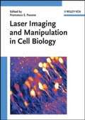 Cover: Laser Imaging and Manipulation in Cell Biology - Wiley-VCH