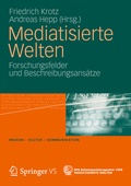 Cover: Mediatisierte Welten - VS Verlag f&uuml;r Sozialwissenschaften