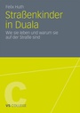Cover: Straßenkinder in Duala - VS Verlag für Sozialwissenschaften