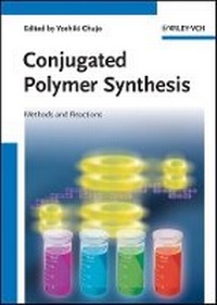 Enlarge image Cover: Conjugated Polymer Synthesis - Methods and Reactions - Wiley-VCH