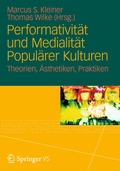 Cover: Performativit&auml;t und Medialit&auml;t Popul&auml;rer Kulturen - Springer VS