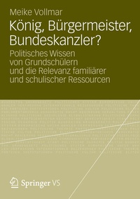 Bild: König, Bürgermeister, Bundeskanzler? - VS Verlag für Sozialwissenschaften