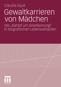 Cover: Gewaltkarrieren von M&auml;dchen - VS Verlag f&uuml;r Sozialwissenschaften