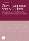 Cover: Gewaltkarrieren von M&auml;dchen - VS Verlag f&uuml;r Sozialwissenschaften