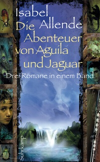 Abbildung von: Die Abenteuer von Aguila und Jaguar - Suhrkamp