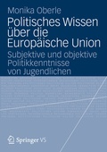 Cover: Politisches Wissen &uuml;ber die Europ&auml;ische Union - VS Verlag f&uuml;r Sozialwissenschaften