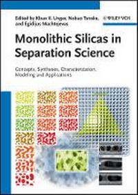 Enlarge image Cover: Monolithic Silicas in Separation Science - Concepts, Syntheses, Characterization, Modeling and Applications - Wiley-VCH