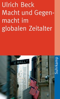 Abbildung von: Macht und Gegenmacht im globalen Zeitalter - Suhrkamp