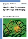 Cover: Handbook of Fluorescence Spectroscopy and Imaging - From Single Molecules to Ensembles - Wiley-VCH
