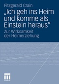 Cover: "Ich geh ins Heim und komme als Einstein heraus" - VS Verlag f&uuml;r Sozialwissenschaften