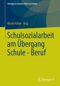 Cover: Schulsozialarbeit am &Uuml;bergang Schule - Beruf - Springer VS