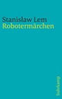 Cover: Robotermärchen - Suhrkamp