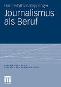 Cover: Journalismus als Beruf - VS Verlag f&uuml;r Sozialwissenschaften