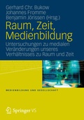 Cover: Raum, Zeit, Medienbildung - VS Verlag f&uuml;r Sozialwissenschaften