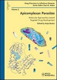 Enlarge image Cover: Apicomplexan Parasites - Molecular Approaches Toward Targeted Drug Development - Wiley-VCH