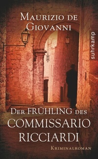 Abbildung von: Der Frühling des Commissario Ricciardi - Suhrkamp