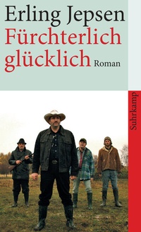 Abbildung von: Fürchterlich glücklich - Suhrkamp