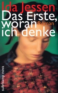Cover: Das Erste, woran ich denke - Suhrkamp