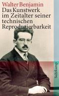 Cover: Das Kunstwerk im Zeitalter seiner technischen Reproduzierbarkeit - Suhrkamp