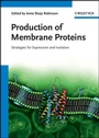 Cover: Production of Membrane Proteins - Wiley-VCH