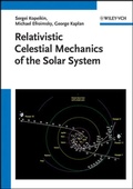 Cover: Relativistic Celestial Mechanics of the Solar System - Wiley-VCH