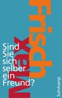 Cover: Sind Sie sich selber ein Freund? - Suhrkamp