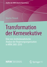 Bild vergrößern Bild: Transformation der Kernexekutive - Springer VS