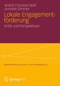 Cover: Lokale Engagementf&ouml;rderung - VS Verlag f&uuml;r Sozialwissenschaften