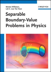 Enlarge image Cover: Separable Boundary-Value Problems in Physics - Wiley-VCH