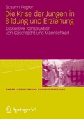 Bild: Die Krise der Jungen in Bildung und Erziehung - VS Verlag für Sozialwissenschaften