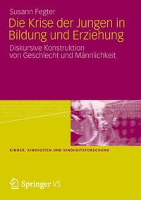 Bild: Die Krise der Jungen in Bildung und Erziehung - VS Verlag für Sozialwissenschaften