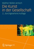 Cover: Die Kunst in der Gesellschaft - VS Verlag f&uuml;r Sozialwissenschaften