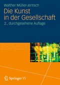 Cover: Die Kunst in der Gesellschaft - VS Verlag f&uuml;r Sozialwissenschaften