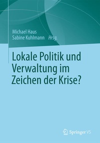 Bild: Lokale Politik und Verwaltung im Zeichen der Krise? - Springer VS